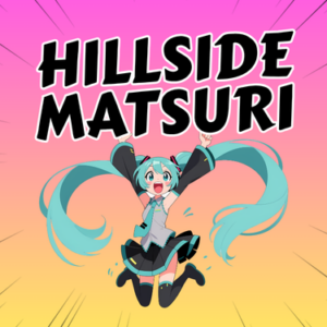 Hillside Matsuri | CosPlay Event